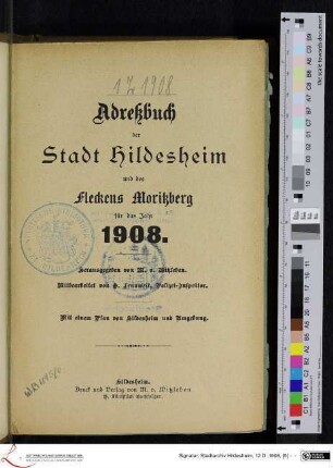 Adreßbuch der Stadt Hildesheim und des Fleckens Moritzberg für das Jahr 1908.