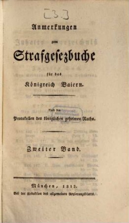 Strafgesezbuch für das Königreich Baiern. [3], Anmerkungen zum Strafgesezbuche für das Königreich Baiern ; Bd. 2