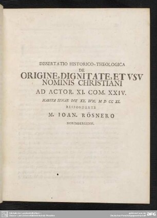 Dissertatio Historico-Theologica De Origine, Dignitate, Et Usu Nominis Christiani