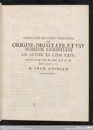 Dissertatio Historico-Theologica De Origine, Dignitate, Et Usu Nominis Christiani