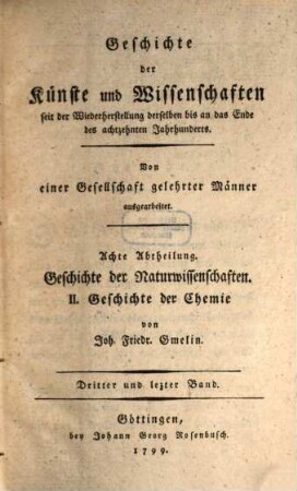 Geschichte der Chemie : seit dem Wiederaufleben der Wissenschaften bis an das Ende des 18. Jahrhunderts, 3. Die lezte Jahrzehende des achtzehenden Jahrhunderts