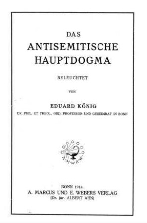 Das antisemitische Hauptdogma / beleuchtet von Eduard König
