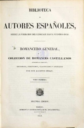 Romancero General, ó colección de romances castellanos anteriores al siglo XVIII, 1