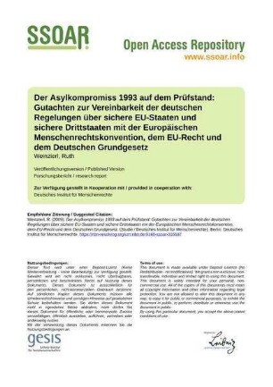 Der Asylkompromiss 1993 auf dem Prüfstand: Gutachten zur Vereinbarkeit der deutschen Regelungen über sichere EU-Staaten und sichere Drittstaaten mit der Europäischen Menschenrechtskonvention, dem EU-Recht und dem Deutschen Grundgesetz