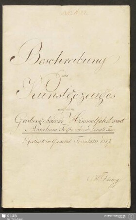 Beschreibung des Kunstgezeuges auf dem Grubengebaeude Himmelfahrt samt Abraham Fdgbr vor den Donats Thore - 18.6317 4.