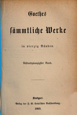 Goethe's sämmtliche Werke : in vierzig Bänden, 28