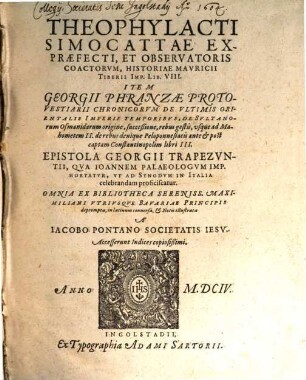 Theophylacti Simocattae Expraefecti, Et Observatoris Coactorum, Historiae Mauricii Tiberii Imp. Lib. VIII.