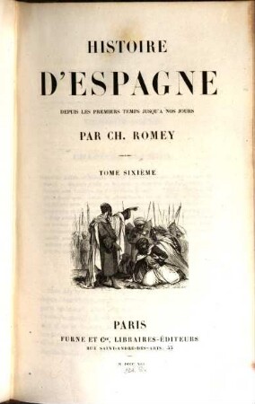 Histoire d'Espagne : depuis les premiers temps jusqu'a nos jours. 6