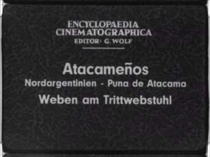 Atacameños (Nordargentinien, Puna de Atacama) - Weben am Trittwebstuhl
