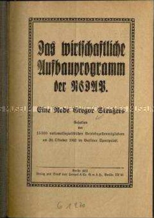 Propagandarede von Gregor Straßer über das wirtschaftliche Aufbauprogramm der NSDAP