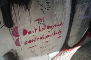Don´t let anybody control your body
