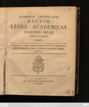 Academiae Lvdovicianae Rector Leges Academicas Calendis Ivliis Recitandas Indicit : Praemititur recensio duorum fragmentorum V. T. hebraicorum, manu exaratorum, quae in bibliotheca academica Giessensi seruantur