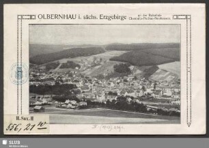 Olbernhau i. sächs. Erzgebirge : an der Bahnlinie Chemnitz-Pockau-Neuhausen
