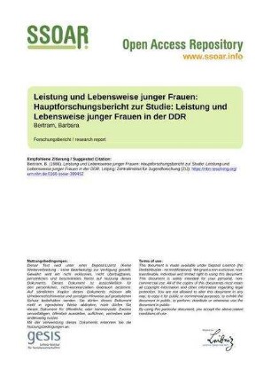 Leistung und Lebensweise junger Frauen: Hauptforschungsbericht zur Studie: Leistung und Lebensweise junger Frauen in der DDR