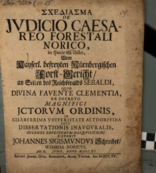 Schediasma de iudicio caesareo forestali Norico, in specie ita dicto ...