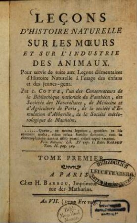 Leçons D'Histoire Naturelle Sur Les Moeurs Et Sur L'Industrie Des Animaux : Pour servir de suite aux Leçons élémentaires d'Histoire Naturelle à l'usuage des enfans et des jeunes-gens, 1