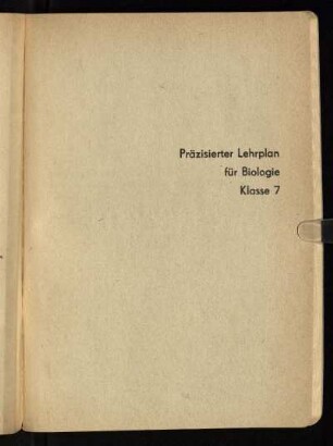Präzisierter Lehrplan für Biologie Klasse 7