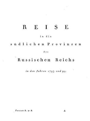 Reise in die südlichen Provinzen des Russischen Reichs in den Jahren 1793 und 94
