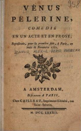 Vénus pélerine : comédie en un acte et en prose