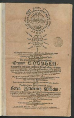 Chur-Brandenburgisches Todten-Kräntzlein. 1. Raute. 2. Rothe Rosen. ... Louyse/ Churfürstin zu Brandenburgk. ... : Von Obbeschriebenen wunder schönen geistlichen Paradies-Blümlein ... zusammen geflochten ... ; Auffgesetzet und angehangen Der ... Frauen Louysen/ Marggräfin und Chur-Fürstin zu Brandenburg/ Gebohrner Princessin zu Uranien ... Im Jahr ... 1667. den 8. Iunii ... da die hochtheure Seele ... abgeschieden ; Zum Unsterblichen Ehren Gedächtnis Wie auch Bezeugung ... Condolentz ... übergesandt An den ... Herrn Friederich Wilhelm/ Marggrafen zu Brandenburg ... Von der Stadt Aschersleben Alß Ihrer ... Unterthanen