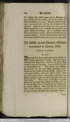 Die Zufälle an den Thränen-Gängen, vornehmlich die Thränen-Fistel. (Fistula lacrymalis.)