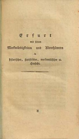 Erfurt mit seinen Merkwürdigkeiten und Alterthümern in historischer, statistischer, merkantilischer etc. Hinsicht