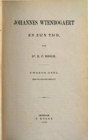 Johannes Wtenbogaert en zijn tijd, 2