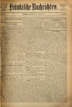 Fränkische Nachrichten : Erlanger Anzeiger ; Amtsblatt für die Universitätsstadt und für das Bezirksamt Erlangen ; Tageszeitung für die Bezirke Forchheim, Höchstadt a. Aisch, Herzogenaurach, Neunkirchen a.B., Baiersdorf. 1885,7/12 = Jg. 2
