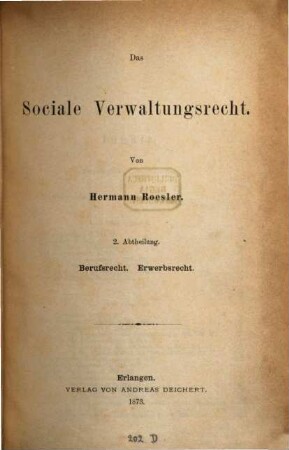 Lehrbuch des deutschen Verwaltungsrechts. [1. Band], Das Sociale Verwaltungsrecht