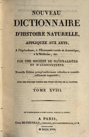 Nouveau dictionnaire d'histoire naturelle, appliquée aux arts, à l'agriculture, à l'économie rurale et domestique, à la médecine, etc., 18. Lig - Mam