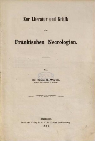 Zur Literatur und Kritik der Fränkischen Necrologien