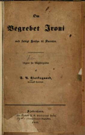 Om begrebet ironi, med stadigt hensyn til Socrates