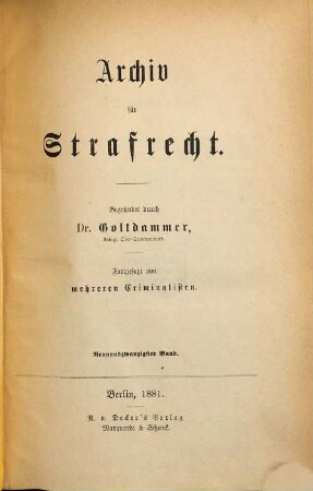 Archiv für Strafrecht. 29. 1881