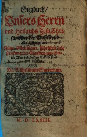 Singbuch unsers Herrn ... Jesu Christi wider den Teuffel und alle Gottlosen ...