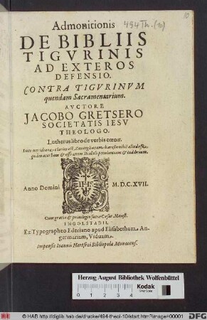 Admonitionis De Bibliis Tigurinis Ad Exteros Defensio : Contra Tigurinum quendam Sacramentarium