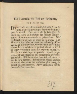 De l'Armée du Roi en Boheme, du 8. d'Août 1745 : Depuis la derniere Relation il s'est passé si peu de chose, que cela ne vaut pas la peine d'en marquer le detail ...