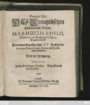 7: Darinnen begriffen sind XV. Predigten/ über den Dritten Haupt-Articul deß Apostolischen Glaubens/ Von der Heilung
