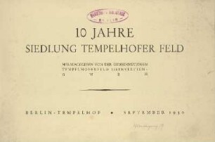 10 Jahre Siedlung Tempelhofer Feld