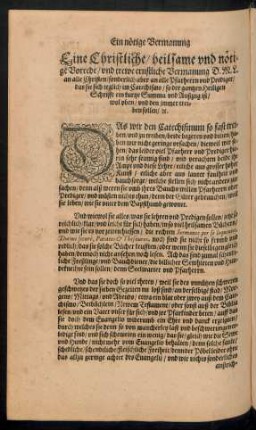 Eine Christliche/ heilsame und nötige Vorrede/ und trewe ernstliche Vermanung D. M. L. an alle Christen ...