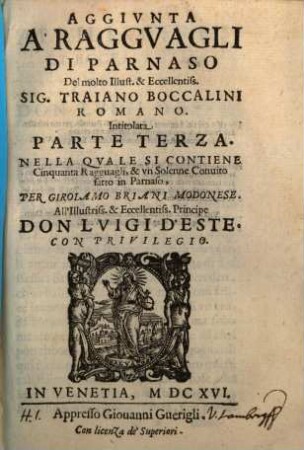 De' Raggvagli Di Parnaso Del molt'Illustre, & Eccellentiss. Sig. Traiano Boccalini Romano : In questa terza Impressione aggiontoui cinquanta Ragguagli, intitolati Parte Terza, 3. Aggivnta A Raggvagli Di Parnaso ...