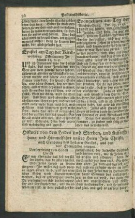 Historie von dem Leiden und Sterben, und Auferstehung und Himmelfahrt unsers Herrn Jesu Christi, ...