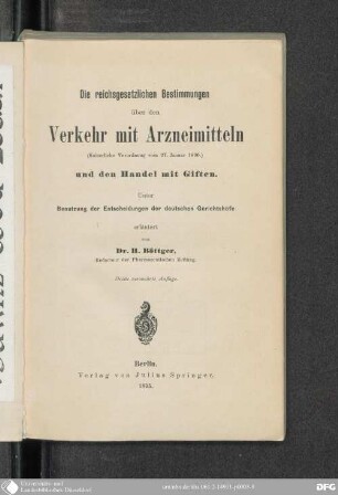 Die reichsgesetzlichen Bestimmungen über den Verkehr mit Arzneimitteln und den Handel mit Giften