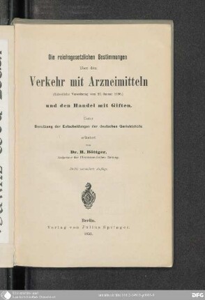Die reichsgesetzlichen Bestimmungen über den Verkehr mit Arzneimitteln und den Handel mit Giften