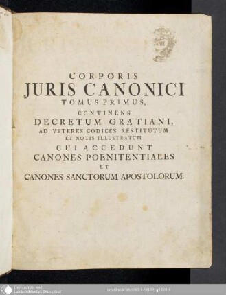 Tomus Primus: Corpus Juris Canonici Academicum