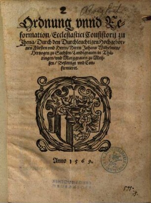 Ordnung vnnd Reformation, Ecclesiastici Consistorij zu Jhena