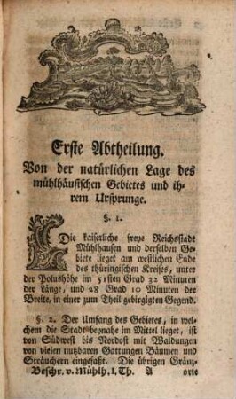 Beschreibung der Kaiserlichen freyen Reichsstadt Mühlhausen in Thüringen : in zweyen Theilen abgefaßt, davon der Erste die natürliche Lage des Gebietes, die darinnen befindlichen Gewässer, Mineralien und Foßilien, der Zweyte Theil aber den politischen Zustand und Historie darstellet. Nebst einem Kupfer und Register versehen