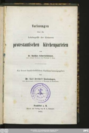 Vorlesungen über die Lehrbegriffe der kleineren protestantischen Kirchenparteien