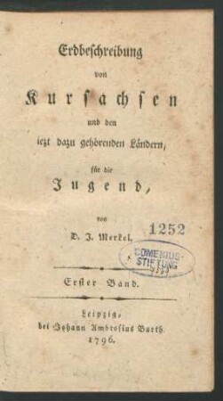 Bd 1: Erdbeschreibung von Kursachsen und den iezt dazu gehörenden Ländern
