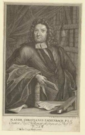 Andreas Christianus Eschenbach; geb. 24.03.1663