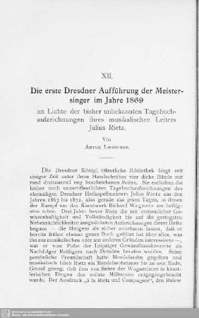 XII. Die erste Dresdner Aufführung der Meistersinger im Jahre 1869 : im Lichte der bisher unbekannten Tagebuchaufzeichnungen ihrers musikalischen Leiters Julius Rietz